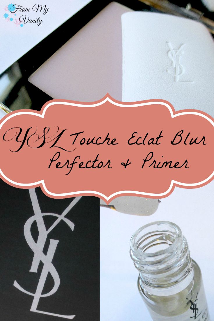 Rocaille Writes: Perfectly Poreless: YSL Touche Éclat Blur Primer and  Perfector*
