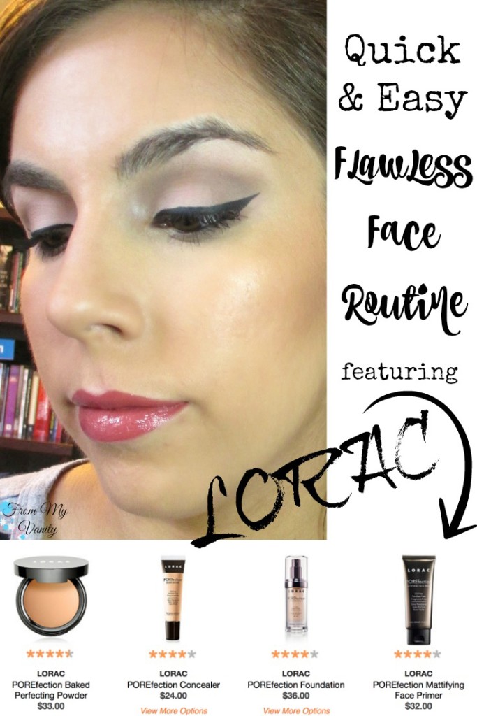 Flawless Face Routine // Step-By-Step Tutorial featuring LORAC's POREfection line // FromMyVanity.com