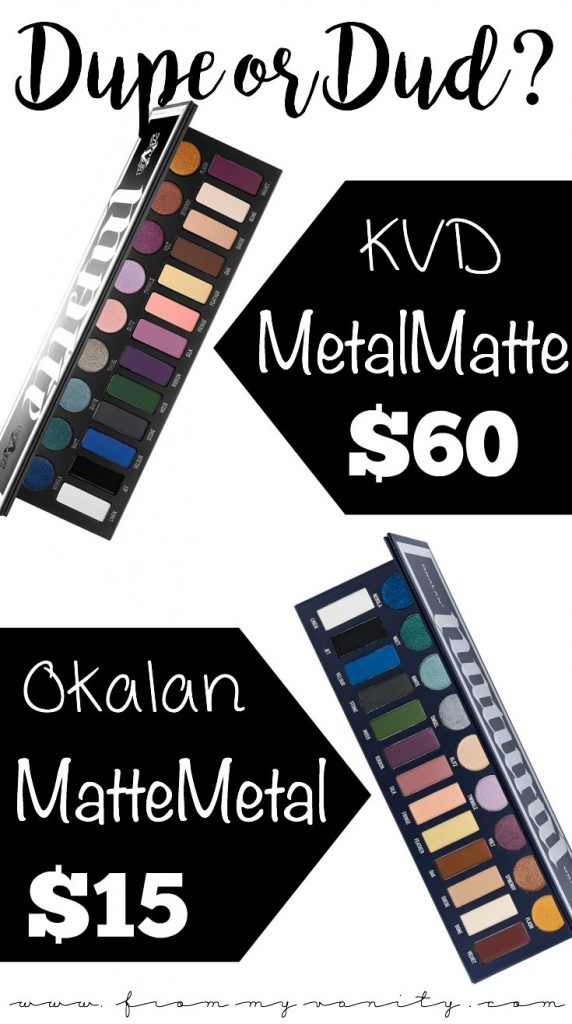 Dupe or Dud | KVD MetalMatte vs Okalan MatteMetal | Did Okalan Dupe Kat Von D?? | Side by Side Swatches | Side by Side Eye Look Comparison